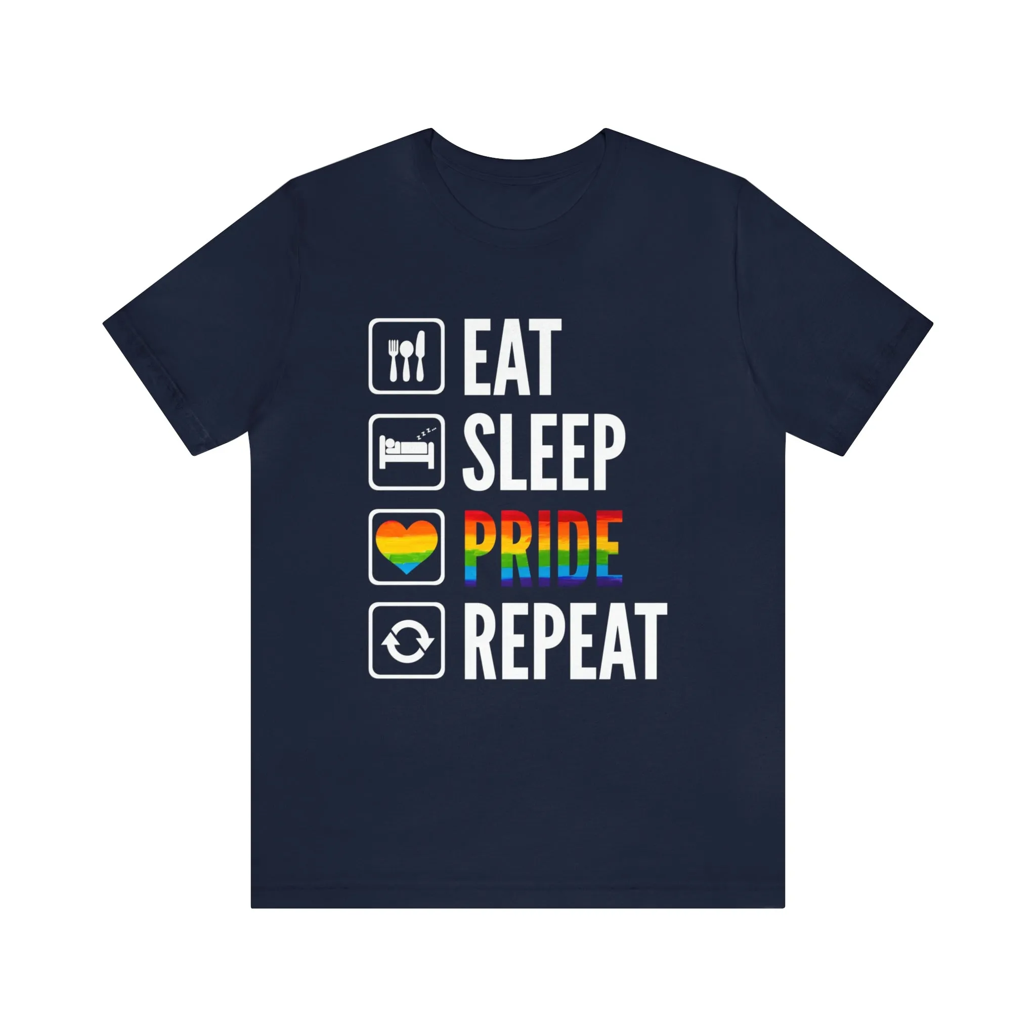 Eat Sleep Pride Repeat Unisex Tee